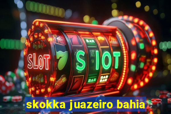 skokka juazeiro bahia